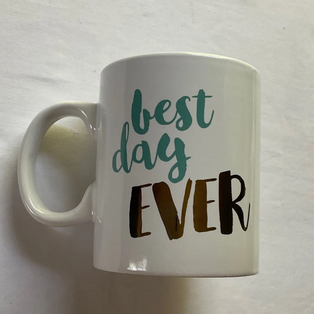 Best Day Ever Coffee Mug 16 oz